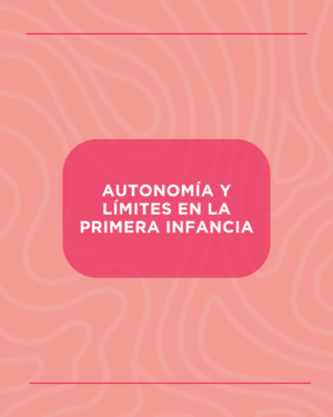 Acompañar la primera infancia hoy - 26 de Mayo